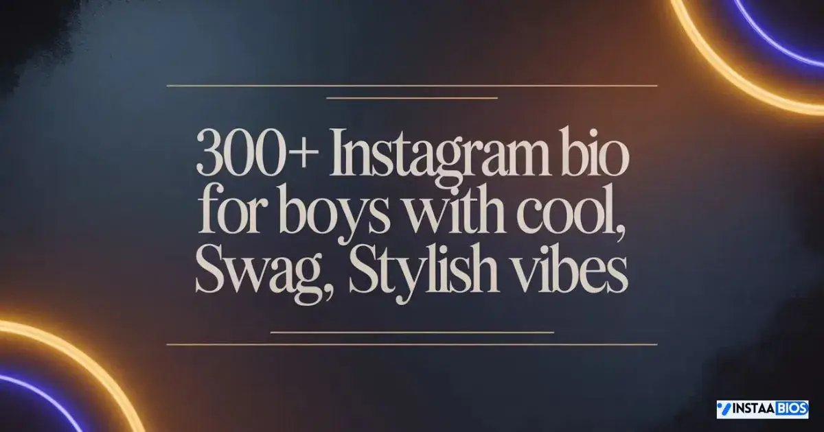Instagram Bio for Boys
