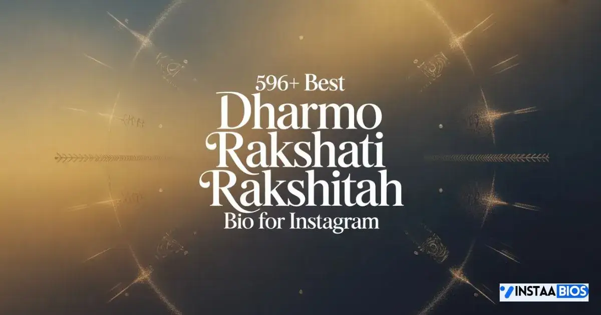 Dharmo Rakshati Rakshitah Bio For Instagram